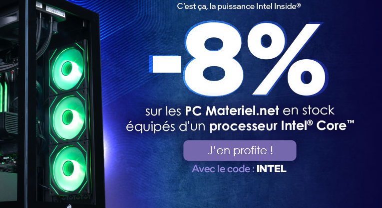 8% de remise avec le code INTEL jusqu'au 29/03