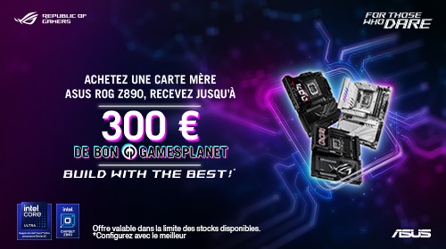 Asus vous offre jusqu'à 300€ de bon Games Planet pour l'achat d'une carte mère Asus Rog Z890