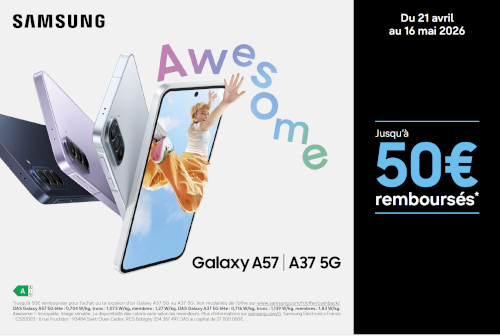 Jusqu'à 50€ remboursés avec Samsung
