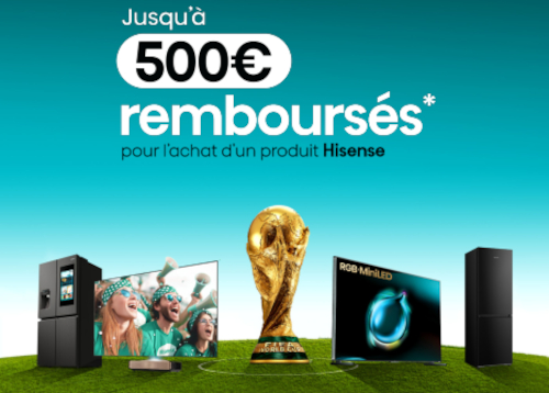 Jusqu'à 500€ remboursés sur une sélection Hisense