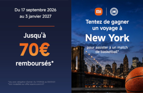 Jusqu’à 70 € remboursés avec Xiaomi