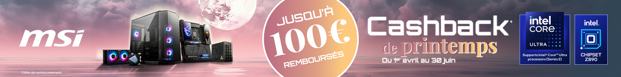 Jusqu'à 100€ de cashback sur les produits MSI éligibles jusqu'au 30/06