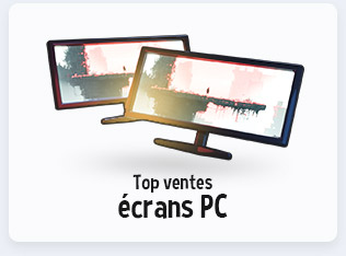 Top ventes écrans PC