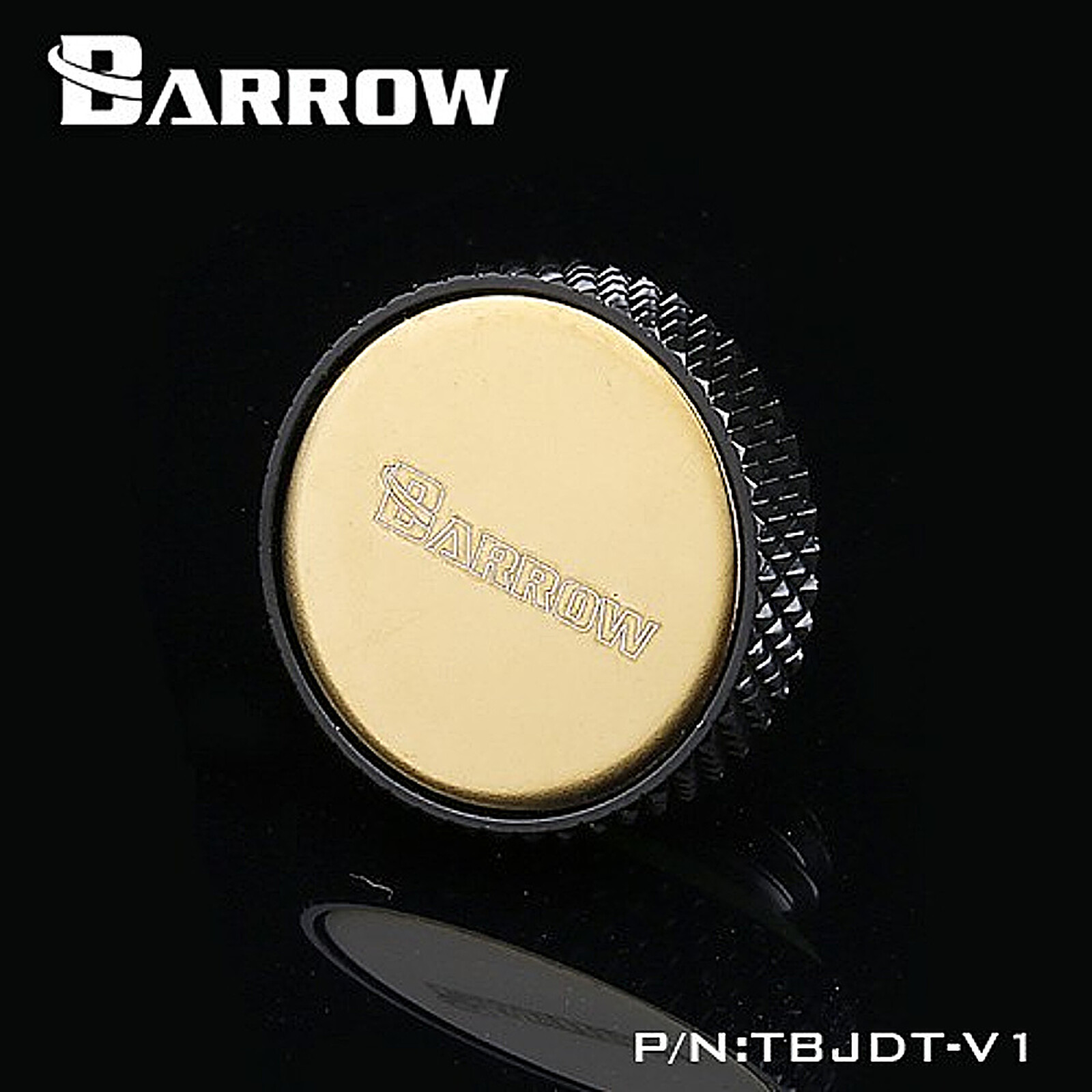 Watercooling Custom BARROW TBJDT-V1 - Bouchon filetage 1/4" finition miroir - Noir et Or - Autre vue