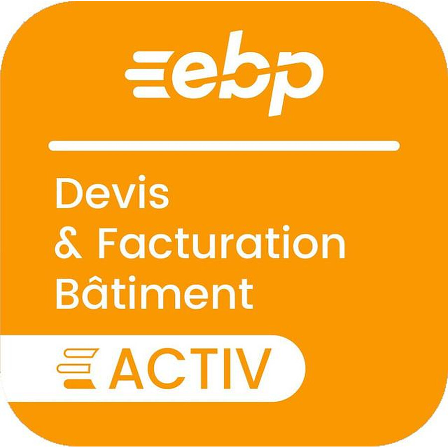 Logiciel comptabilité et gestion EBP Devis et Facturation Bâtiment Activ Gamme Eco - Licence 1 an - 1 poste - A télécharger